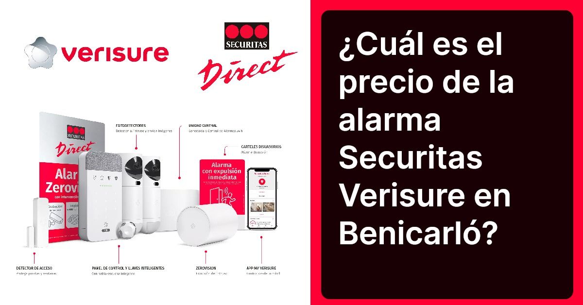 ¿Cuál es el precio de la alarma Securitas Verisure en Benicarló?